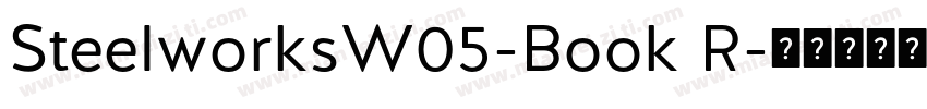 SteelworksW05-Book R字体转换